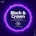 cover: Block & Crown - Jack In Africa