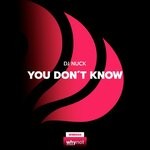 cover: Dj Nuck - You Don't Know