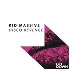 cover: Kid Massive - Disco Revenge