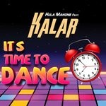 cover: Hula Mahone|Kalar - It's Time To Dance (Hula's Mix)