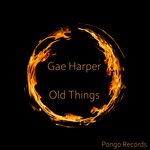 cover: Gae Harper - Old Things