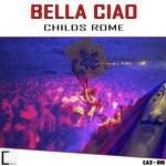 cover: Childs Rome - Bella Ciao