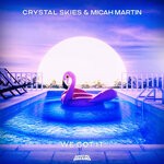 cover: Crystal Skies|Micah Martin - We Got It