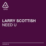 cover: Larry Scottish - Need U