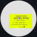 cover: Seumas Norv - You Go Away