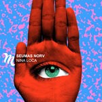 cover: Seumas Norv - Nina Loca