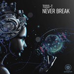 cover: Toss-t - Never Break