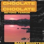 cover: Choolate - Beyond Terror