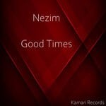 cover: Nezim - Good Times