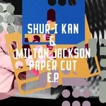 cover: Shur-i-kan|Milton Jackson - Paper Cut EP