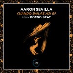 cover: Aaron Sevilla - Cuando Bailas Asi EP