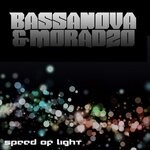 cover: Bassanova & Moradzo - Speed Of Light (Club Edit)