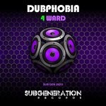 cover: Dubphobia - 4Ward