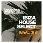 cover: Various - Ibiza House Select (Autumn '21)