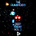 cover: The Humanoids Za - Deep Friday, Vol 3