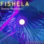 cover: Fishela - Dancer Number 1