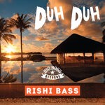 cover: Rishi Bass - Duh Duh EP