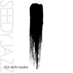 cover: Seedy Jazz - Tea With Mara