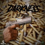 cover: El Fuego - Darkness (Explicit)