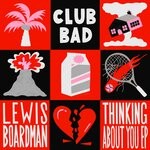 cover: Lewis Boardman - Thinking About You EP