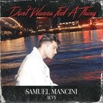 cover: Alvy|Samuel Mancini - Don't Wanna Feel A Thing