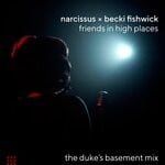 cover: Narcissus|Becki Fishwick - Friends In The Dukes Basement