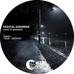 cover: Fractal Disorder - Road To Madness