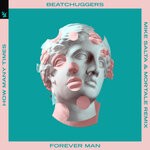 cover: Beatchuggers - Forever Man (How Many Times) (Mike Salta & Mortale Extended Remix)