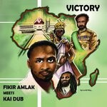 cover: Fikir Amlak|Kai Dub - Victory