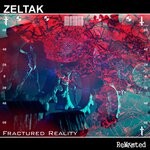 cover: Zeltak - Fractured Reality