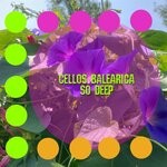 cover: Cellos Balearica - So Deep