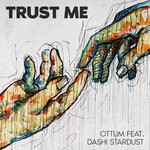 cover: Dashi Stardust|Ottum - Trust Me