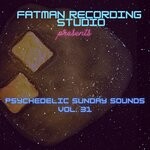 cover: Fatman Recording Studio - Psychedelic Sunday Sounds Vol 31