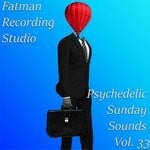 cover: Fatman Recording Studio - Psychedelic Sunday Sounds Vol 33