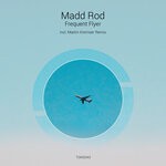 cover: Madd Rod - Frequent Flyer