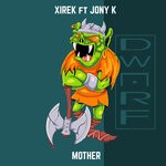 cover: Xirek|Jony K - Mother