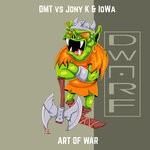 cover: Dmt|Jony K|Iowa - The Art Of War