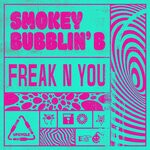 cover: Smokey Bubblin' B - Freak N You (Extended Mix)