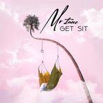 cover: Mr.tune - Get Sit