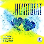 cover: Dayana|Dj Quba|Sandra K - Heartbeat