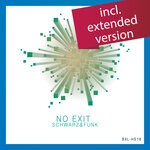 cover: Schwarz & Funk - No Exit (Extended Version)