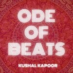 cover: Kushal Kapoor - Ode Of Beats