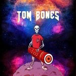 cover: Tom Bones - Uncharted Worlds