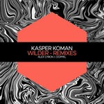 cover: Kasper Koman - Wilder (Remixes)