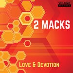 cover: 2 Macks - Love & Devotion