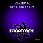 cover: Tribequake - High Noon Of Fire