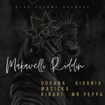 cover: Govana|Masicka|Kibaki|Mr.peppa - Makavelli Riddim