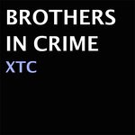 cover: Brothers In Crime - XTC