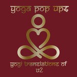 cover: Yoga Pop Ups - Yogi Translations Of U2