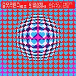 cover: Oliver Heldens|Roger Sanchez - Another Chance (Extended)